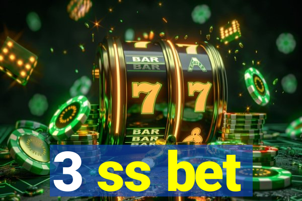 3 ss bet